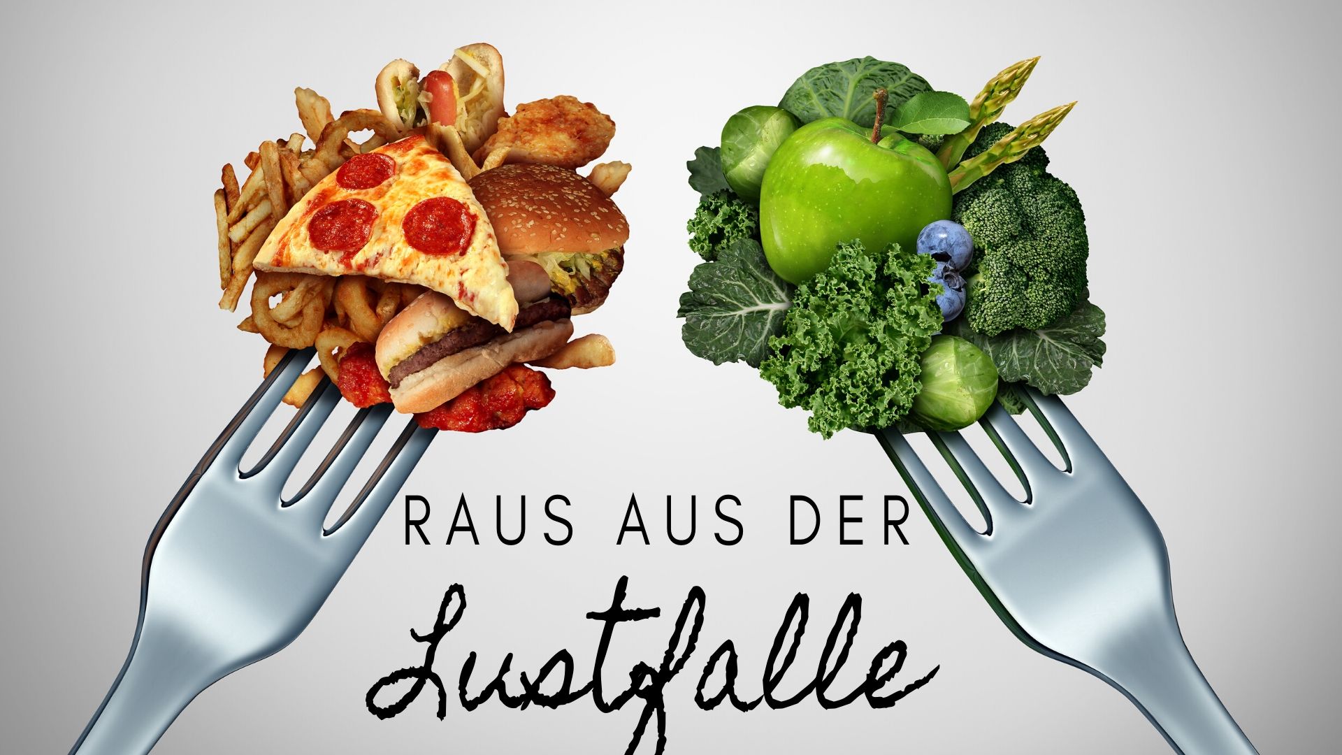 Raus aus der Lustfalle 2